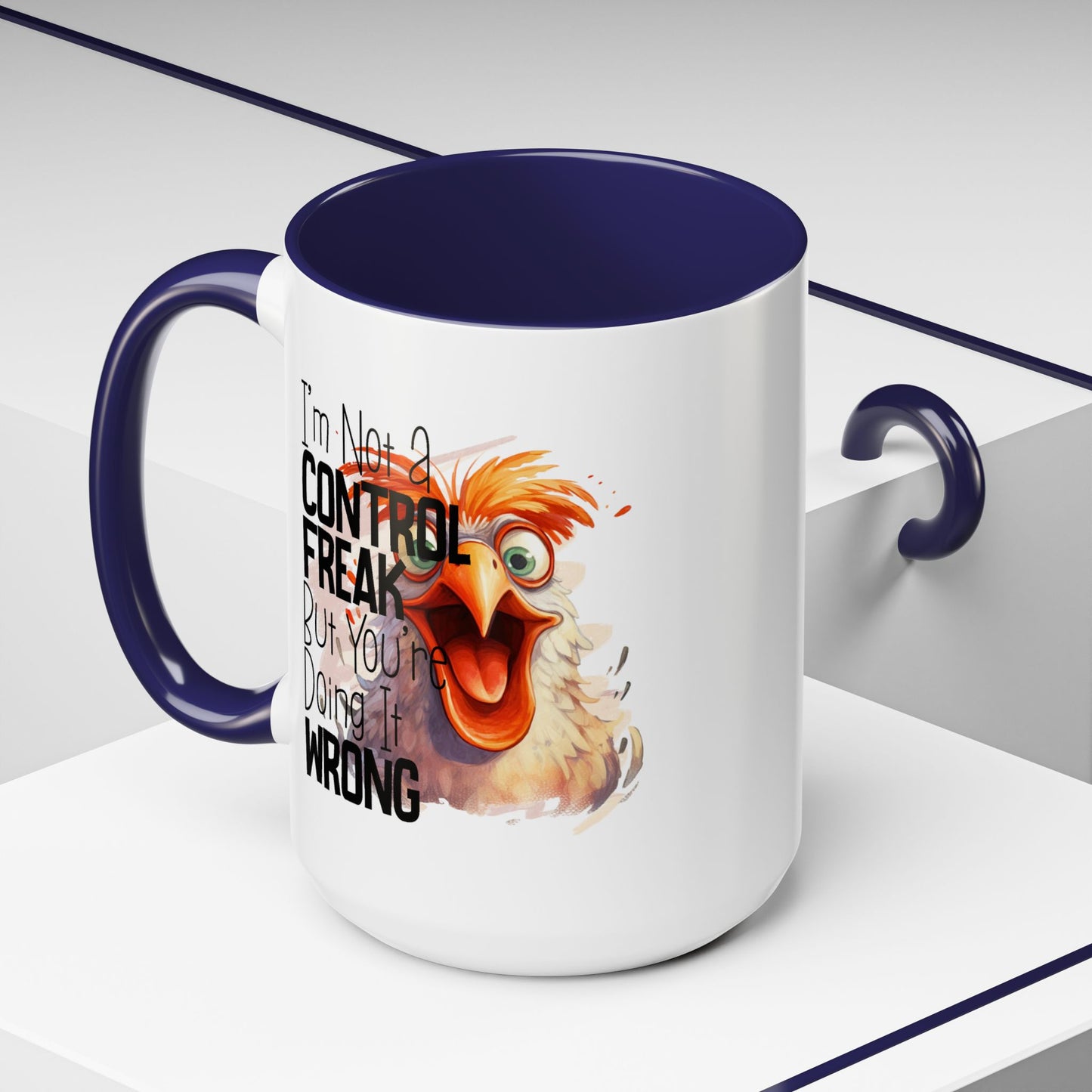 Humor Mug - I'm Not a Control Freak