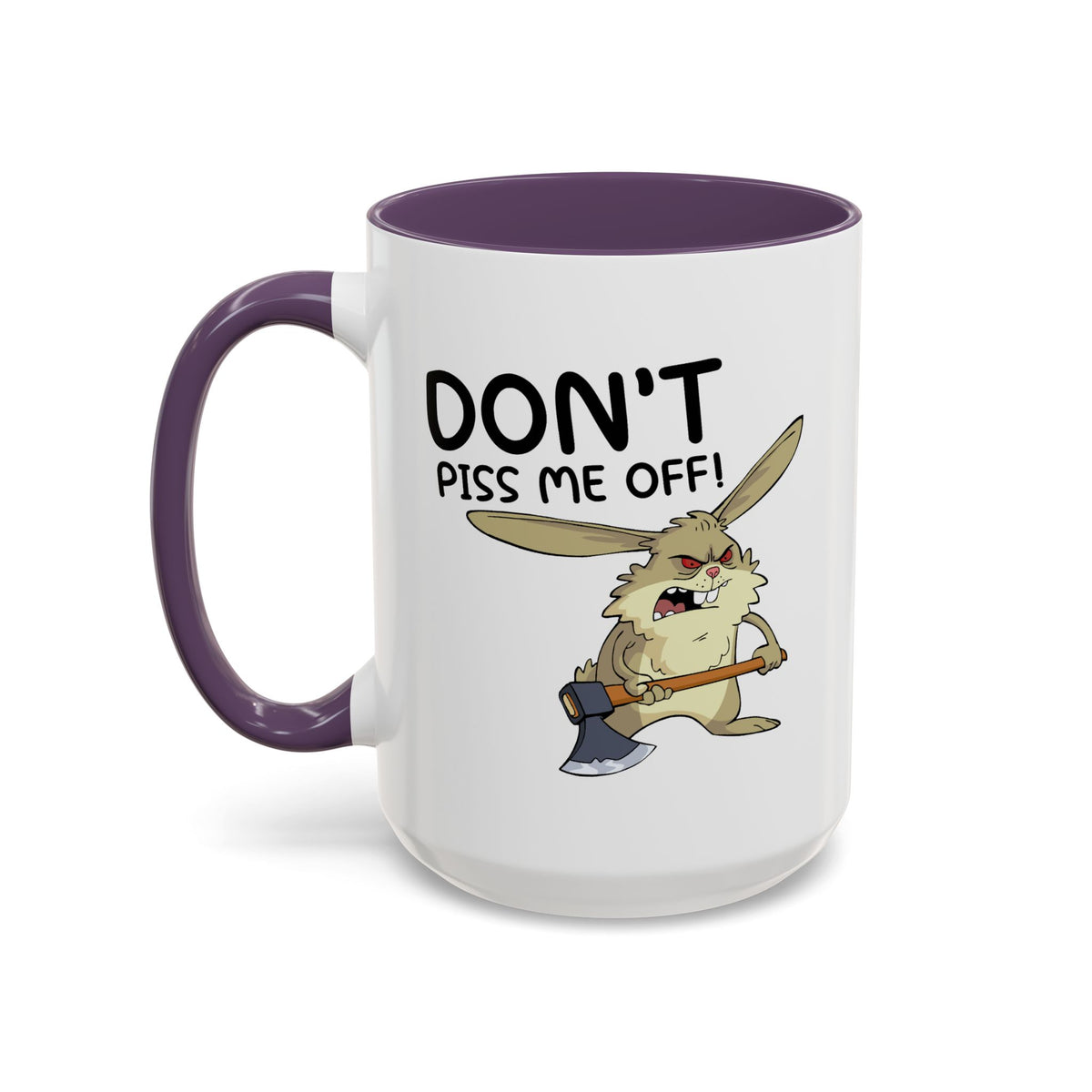 Adult Mug - Don't Piss Me Off