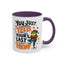 Humor Mug - You Just Yeed Your Last Haw