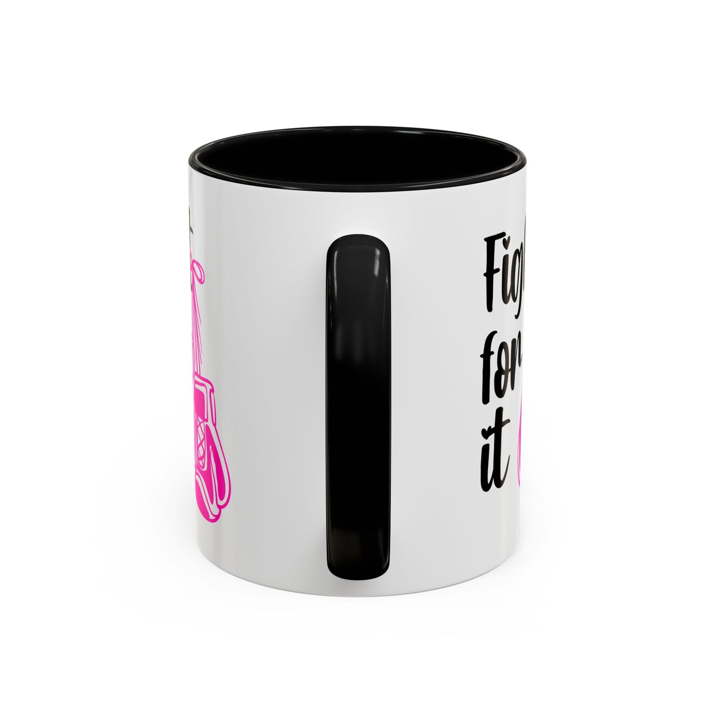 Support Mug - Fight For It
