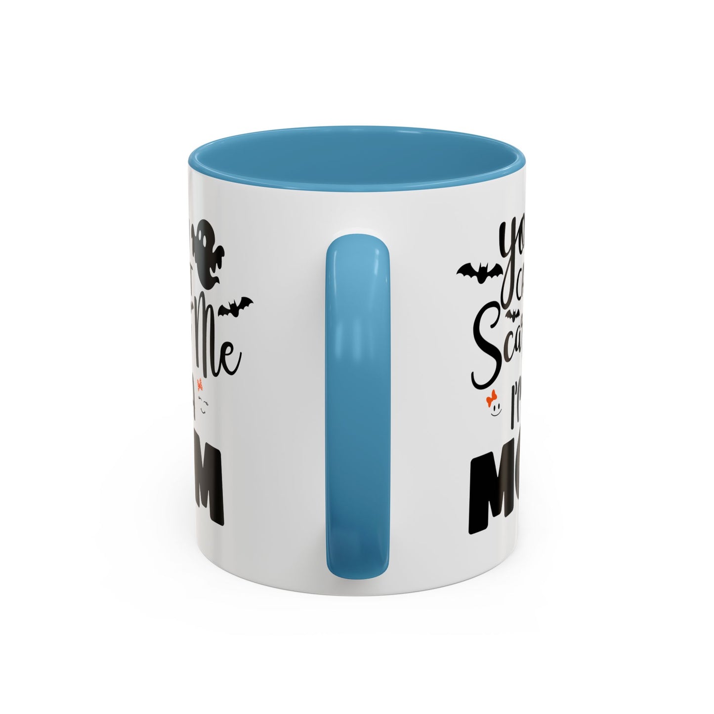 Halloween Mug - You Can't Scare Me I'm a Mom