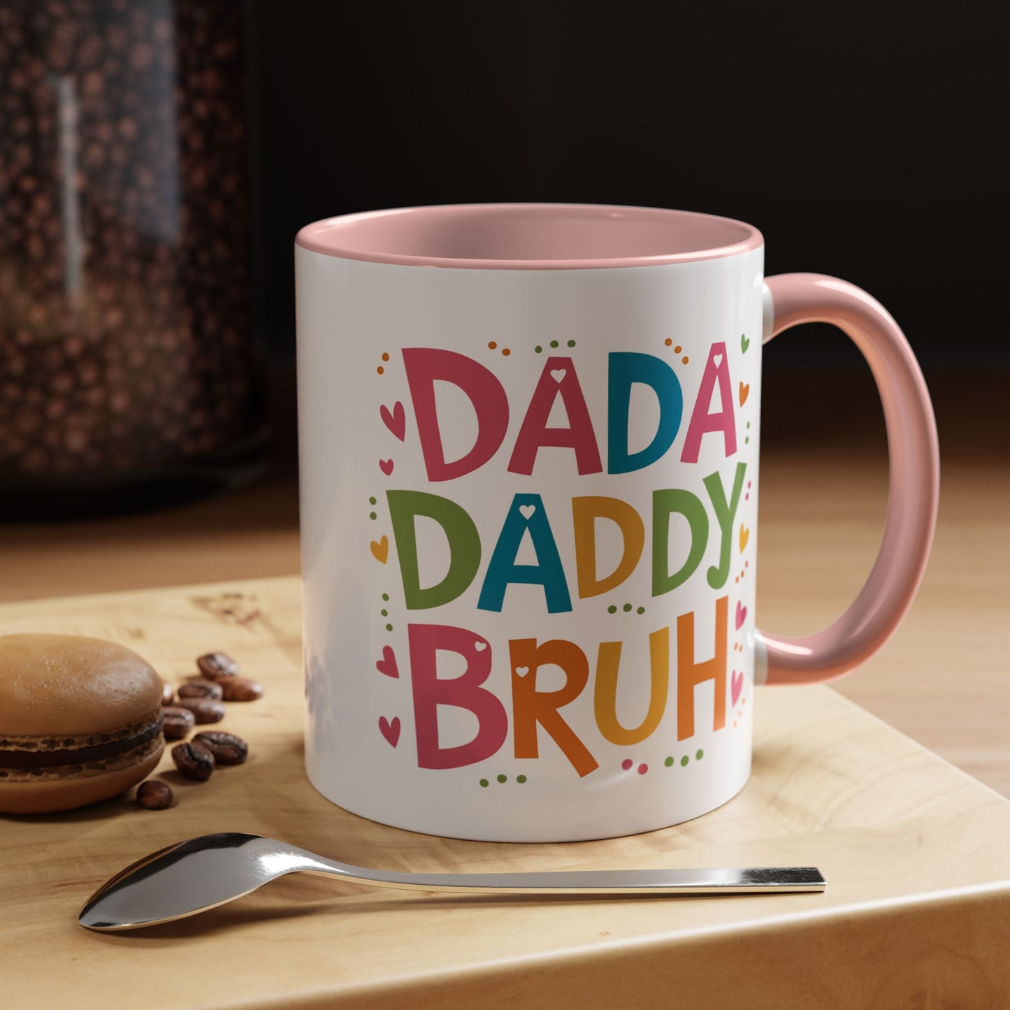 Father's Day Mug - Dada Daddy Dad Bruh