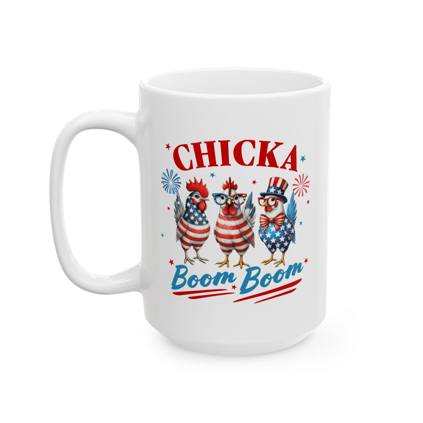 4th of July Mug - Chicka Boom Boom