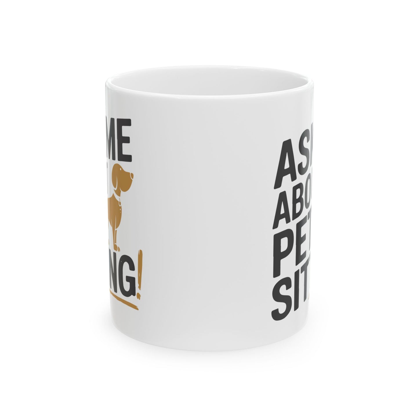 Animal Mug - Ask Me About Pet Sitting!