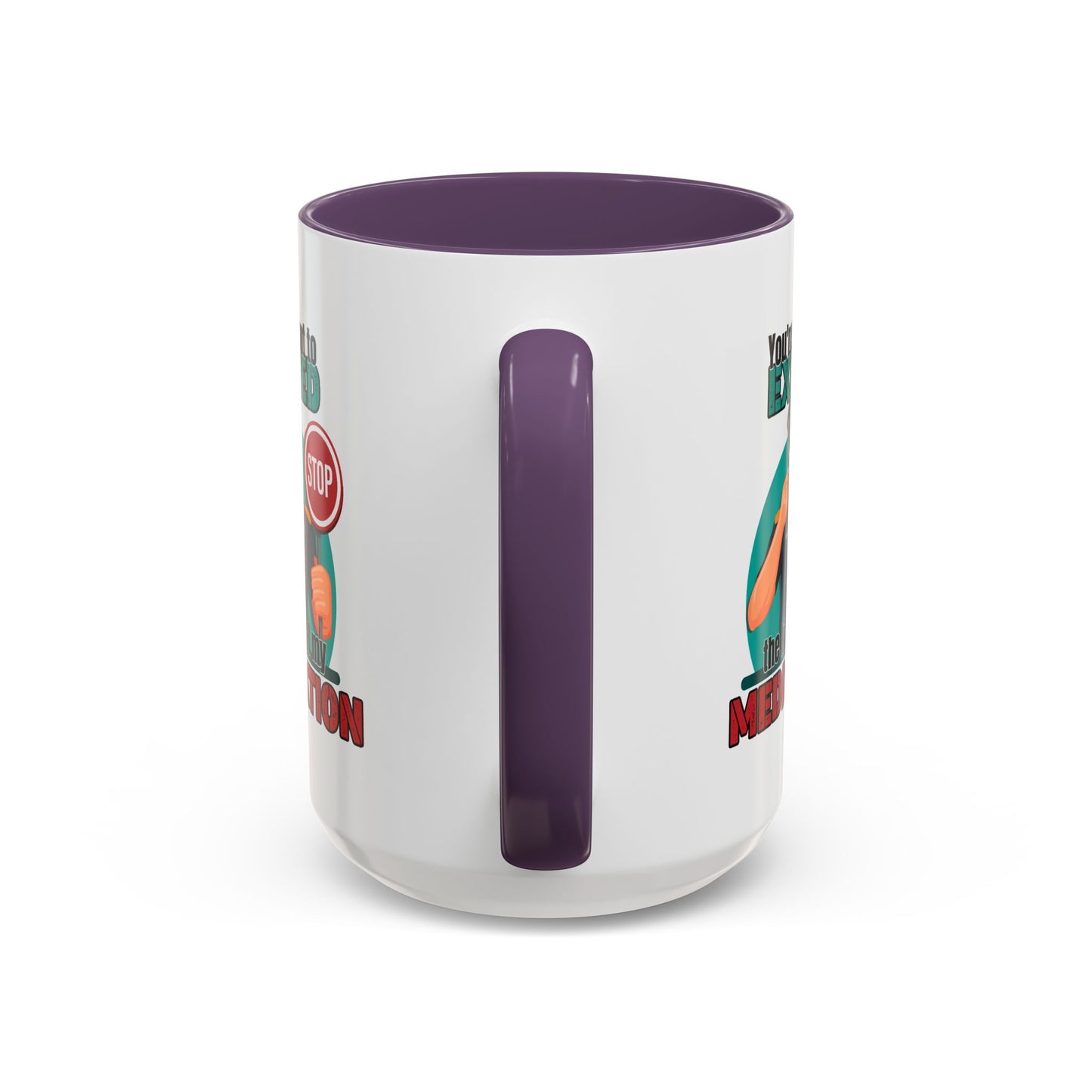 Humor Mug - You Are About To Exceed