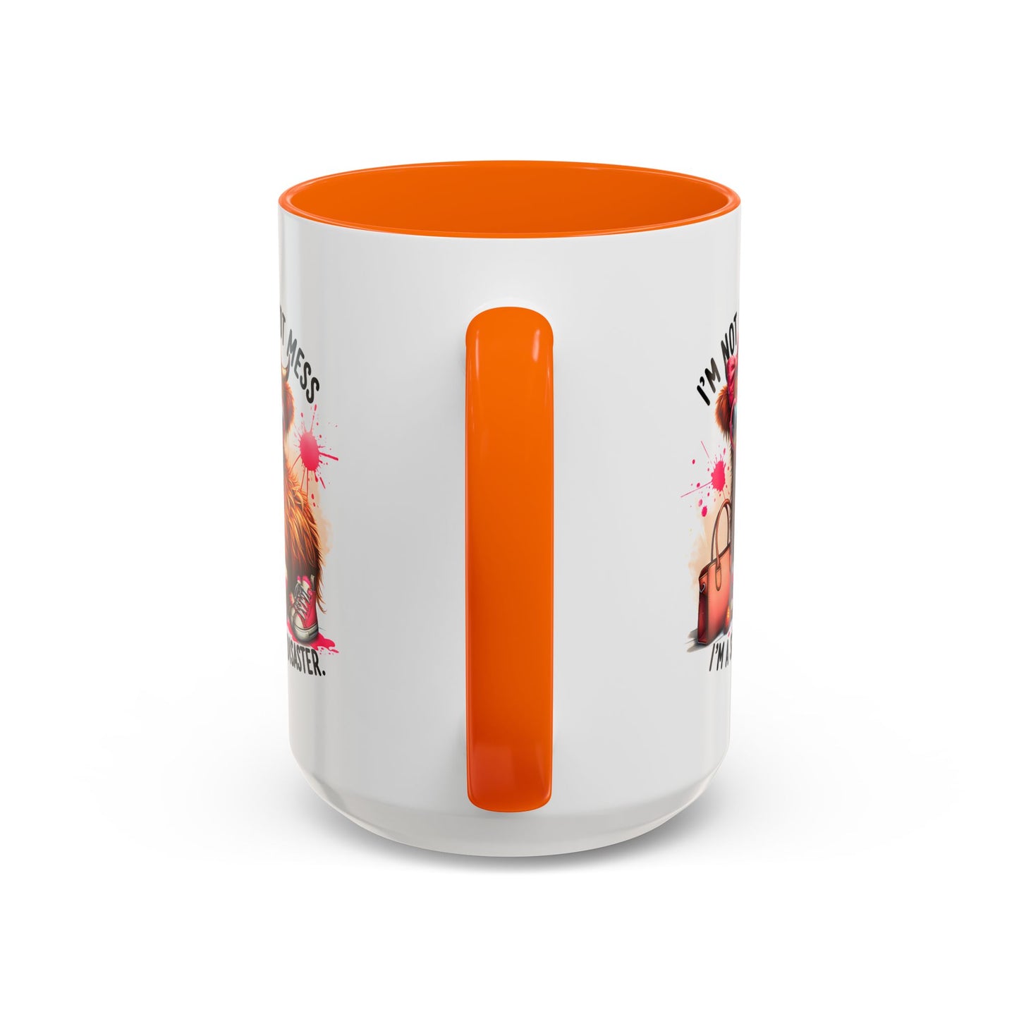Humor Mug - I Am Not a Hot Mess