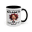 Humor Mug - I Don't Suffer from Insanity