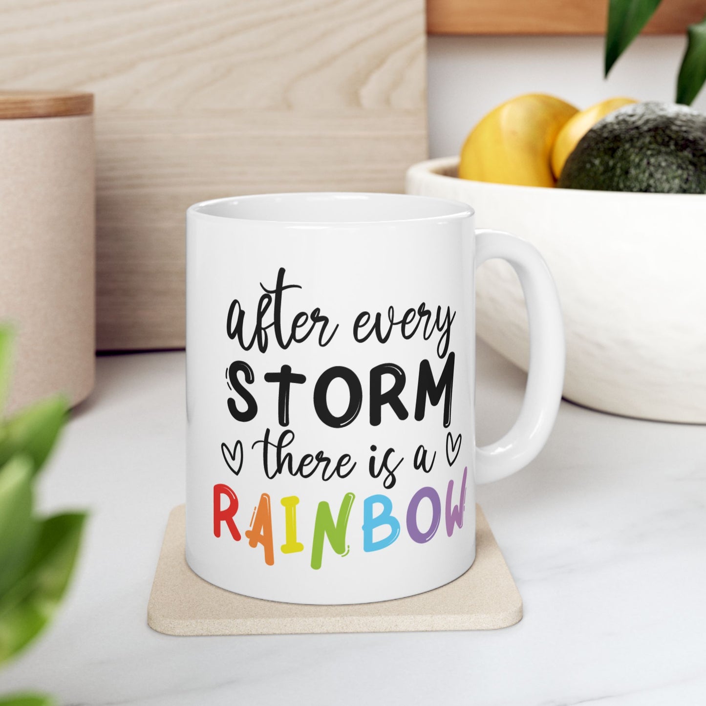 Motivation Mug - After Every Storm There is a Rainbow