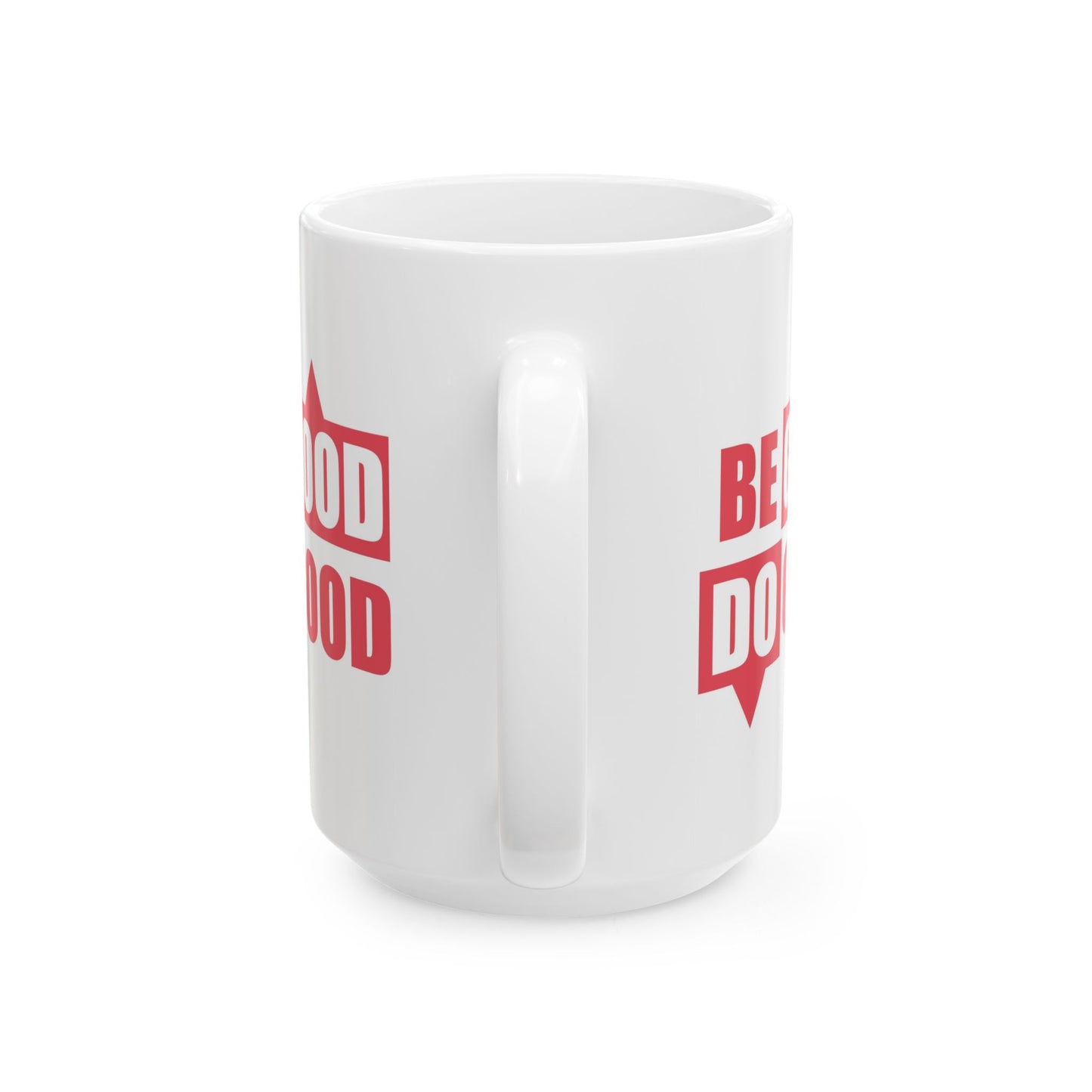 Motivation Mug - Be Good Do Good
