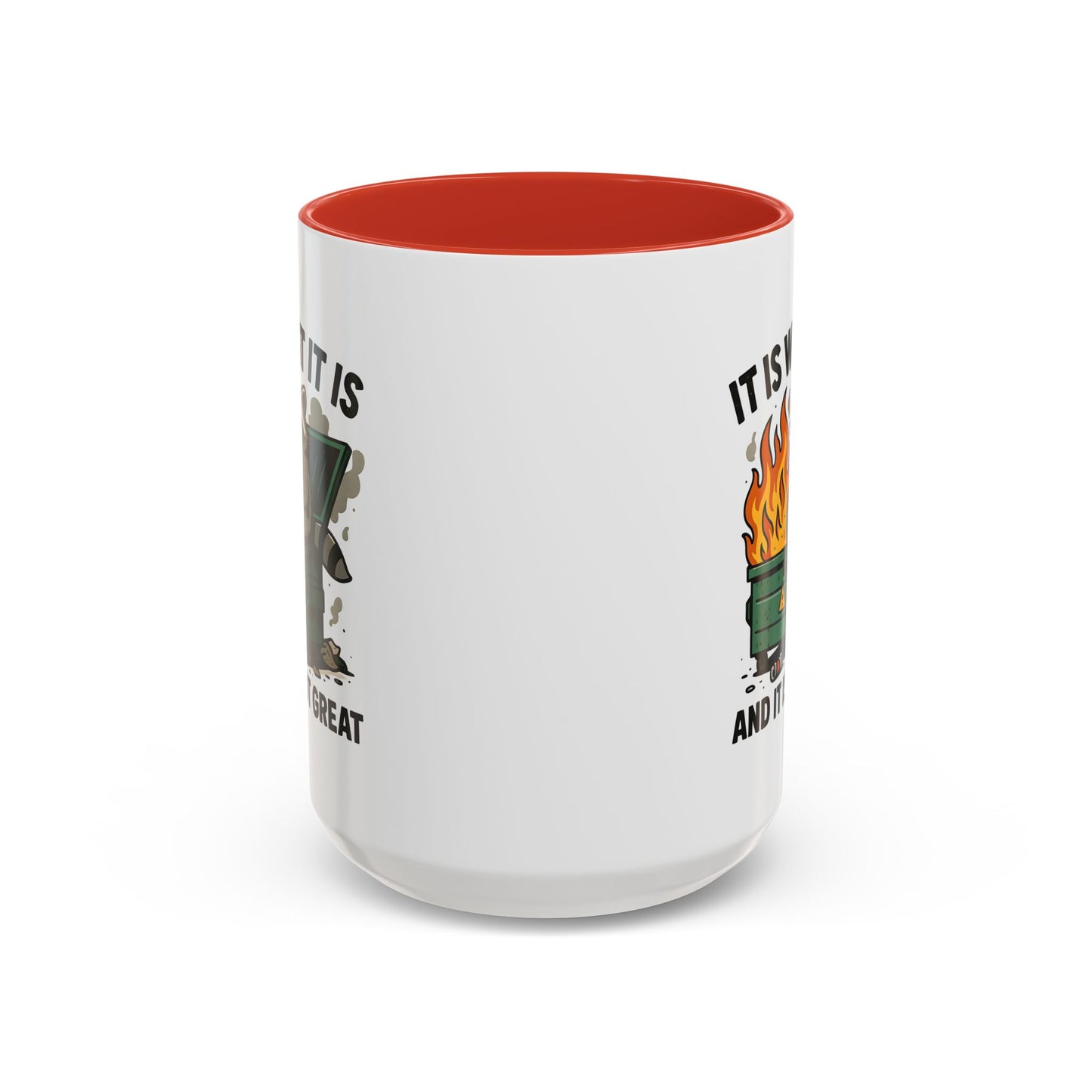 Humor Mug - It Is What It Is