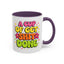 Humor Mug - A Cup of Get Shit Done