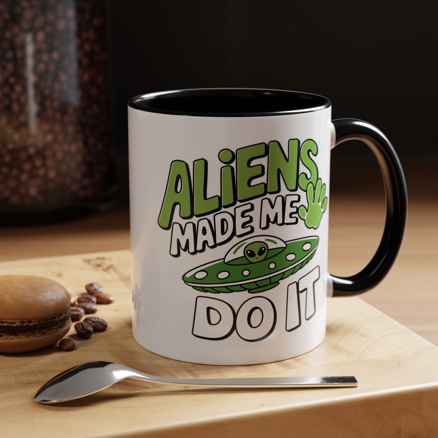 Alien Mug - Aliens Made Me