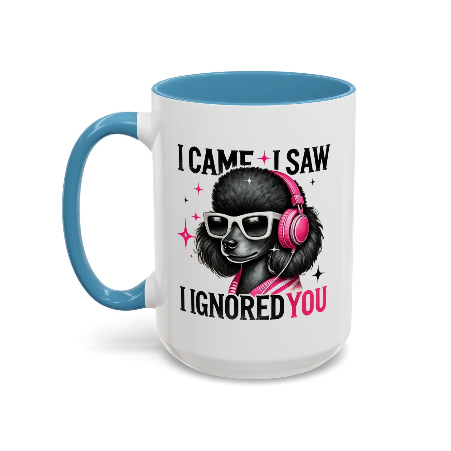 Animal Mug - I Came I Saw I Ignored You