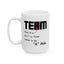 Adult Mug - There it is The I in Team