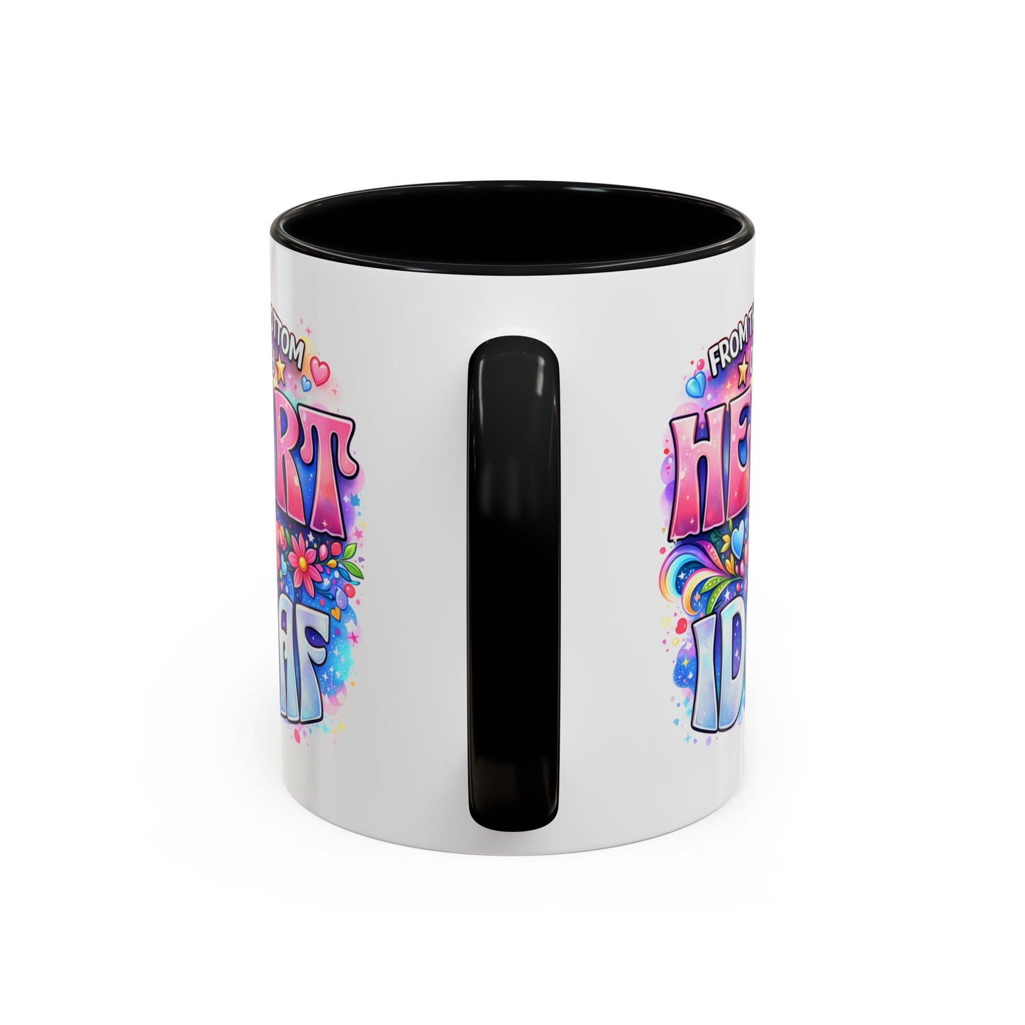 Adult Mug - From The Bottom of My Heart