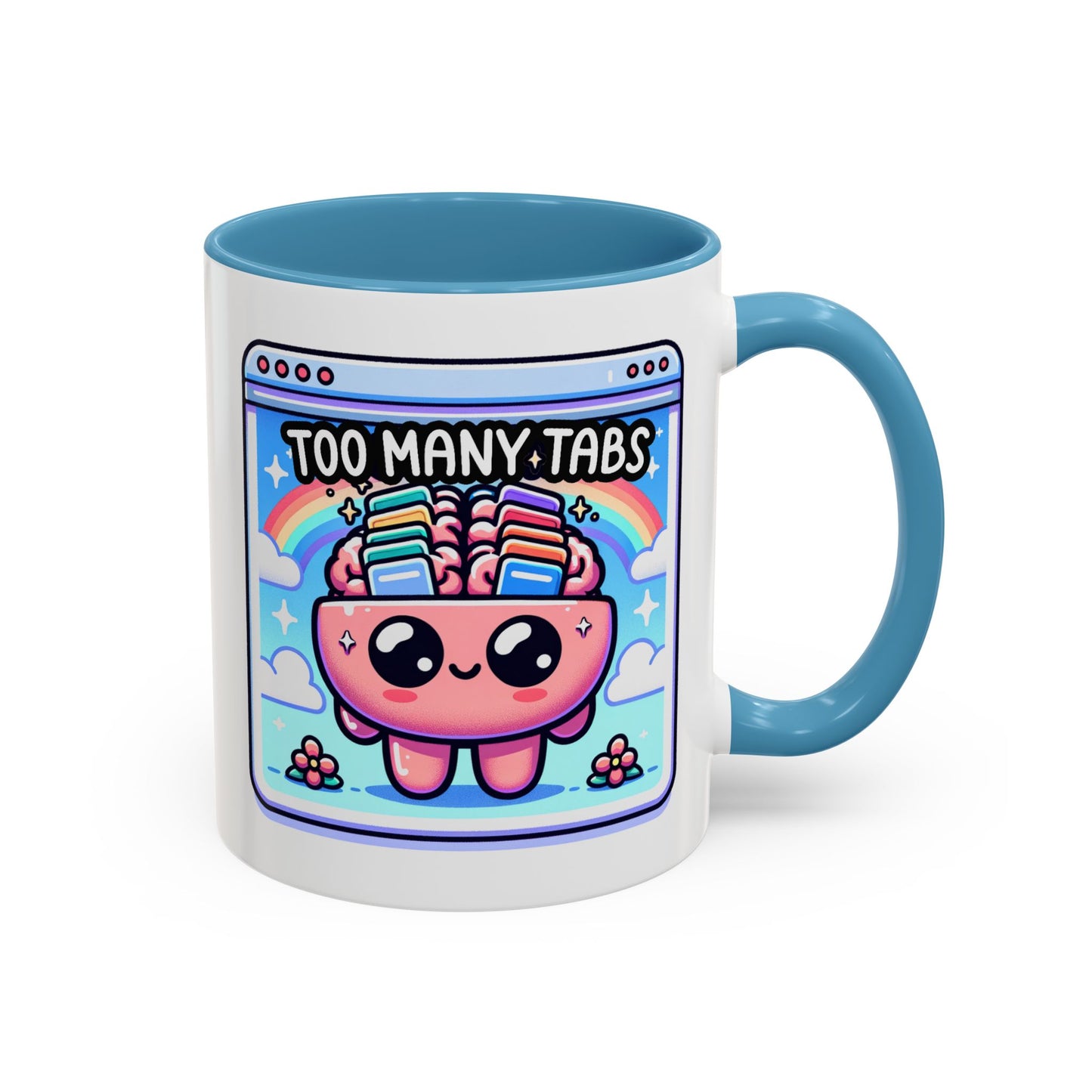 Humor Mug - My Brain Has Too Many Tabs Open