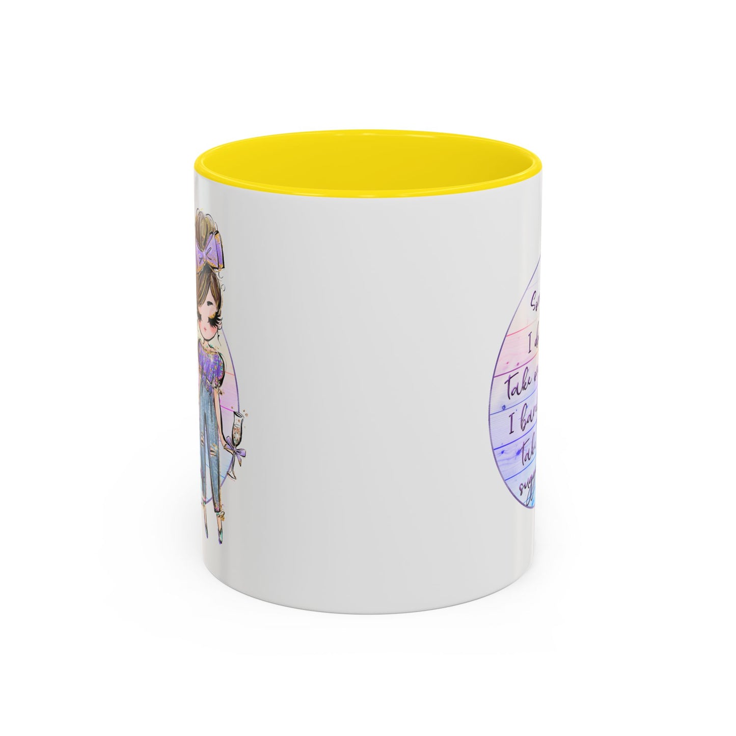 Humor Mug - Sorry I Don't Take Orders