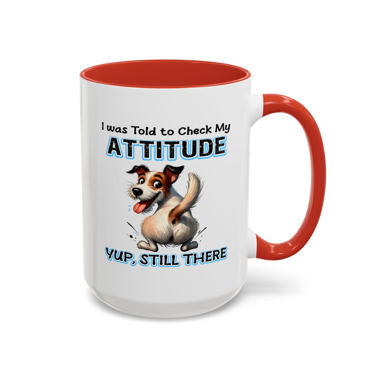 Animal Mug - I Was Told To Check My Attitude