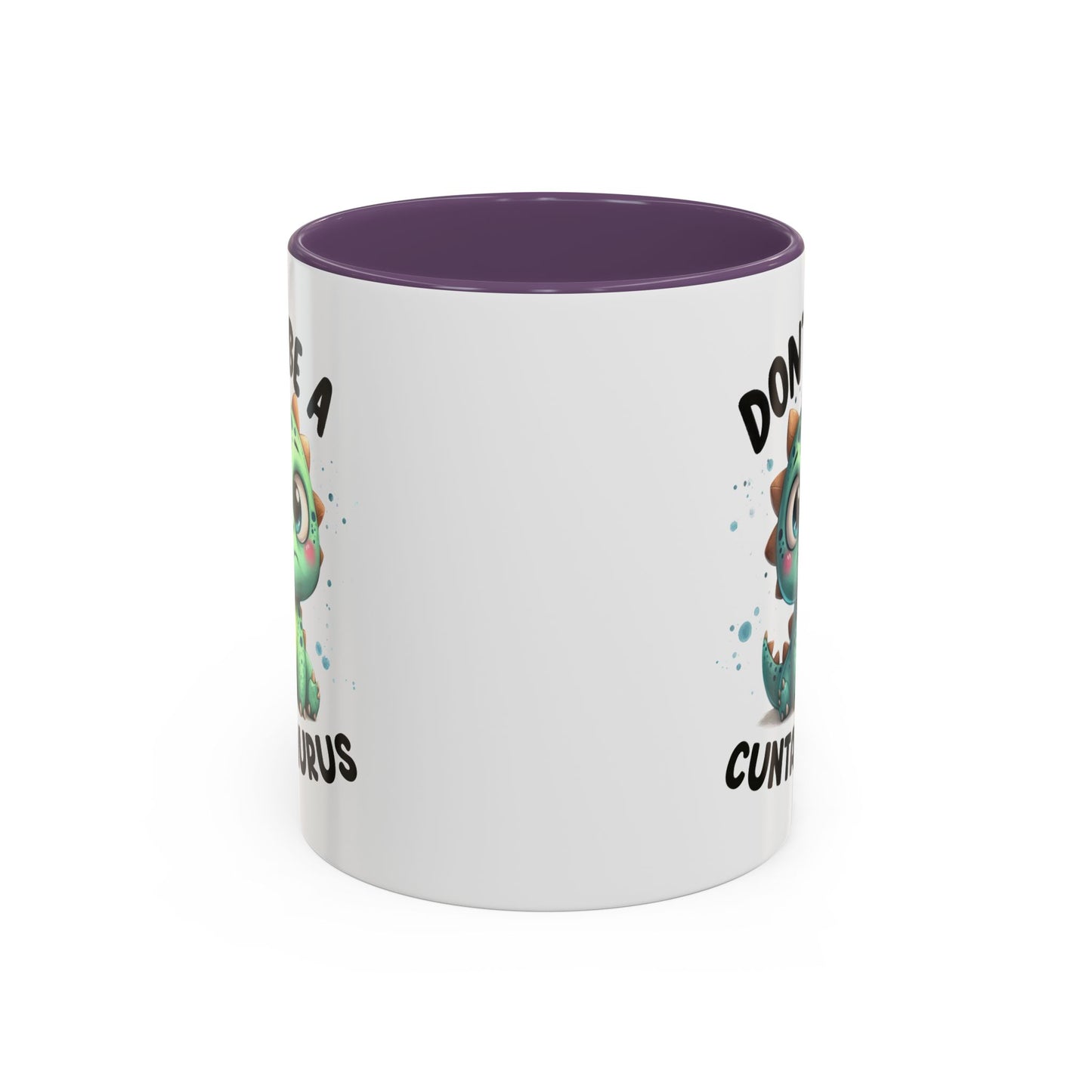 Humor Mug - Don't Be a Cuntasaurus