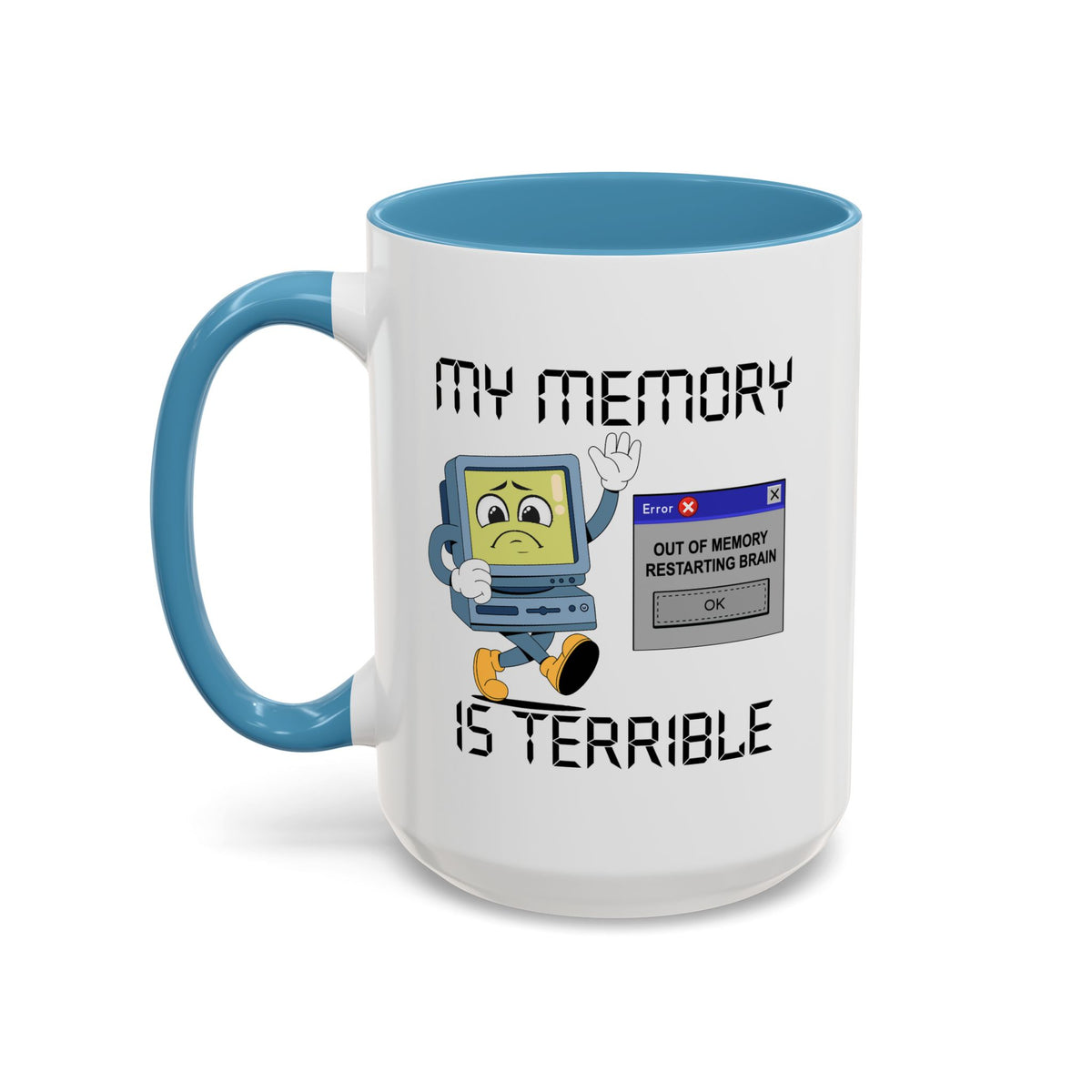 Humor Mug - My Memory is Terrible