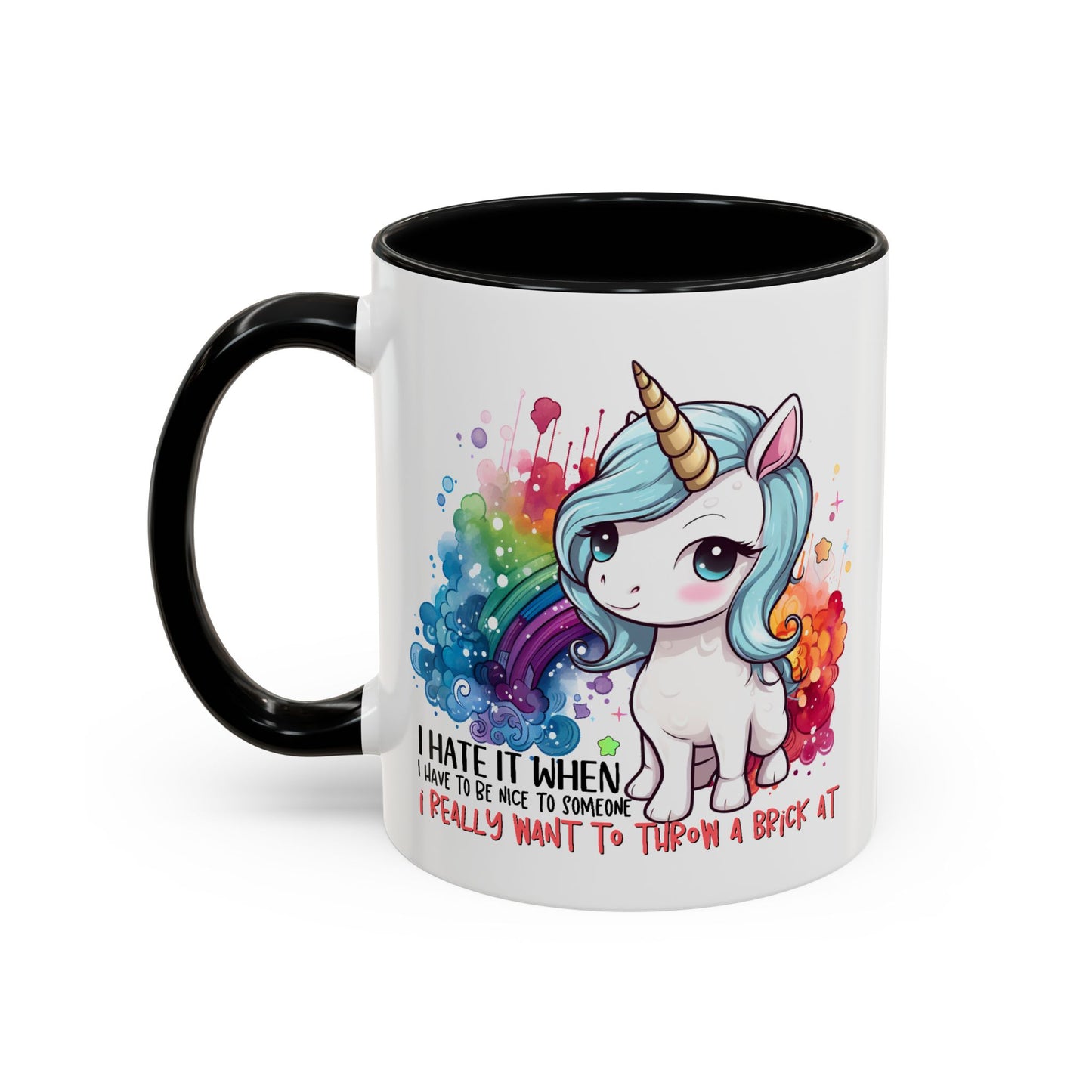 Adult Mug - I Hate It When I Have To Be Nice