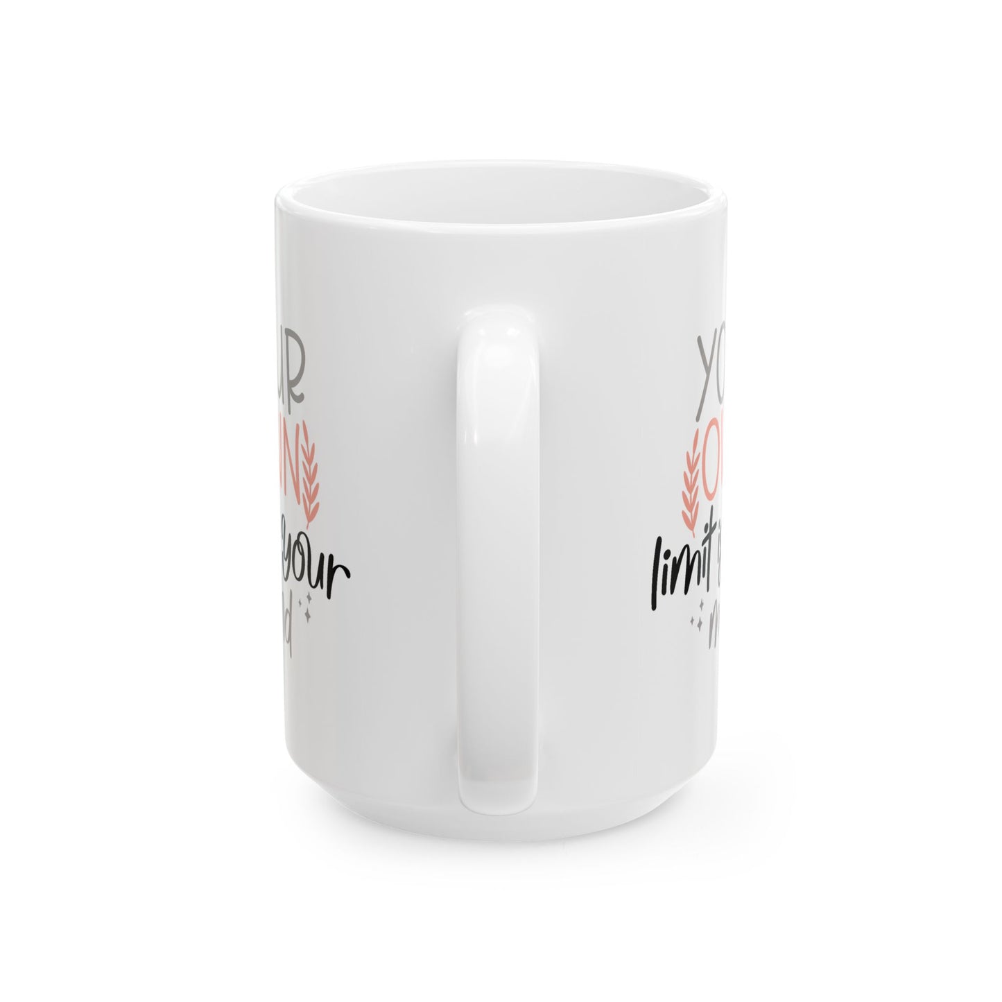 Motivation Mug - Your Own Limit is Your Mind