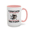 Humor Mug - It Doesn't Matter What You Think of Me