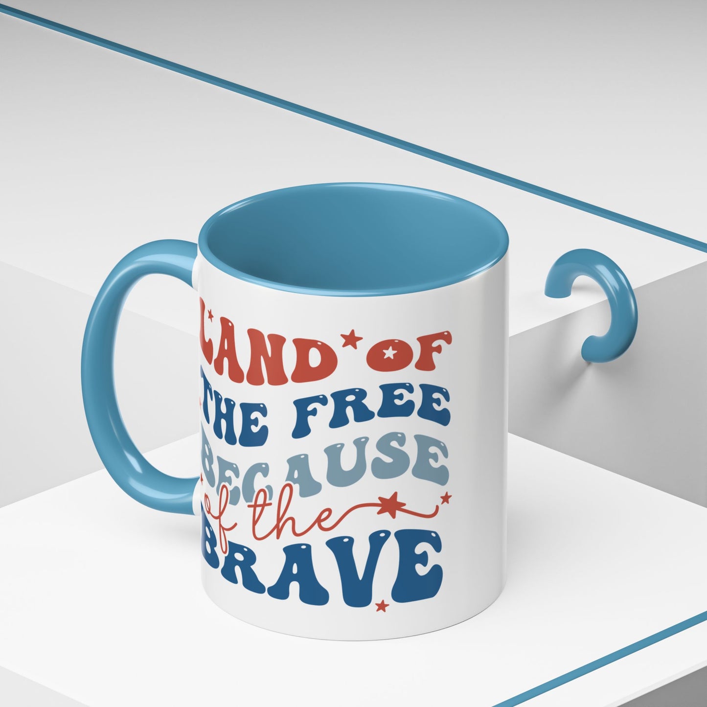 4th of July Mug - Land of The Free Because of The Brave