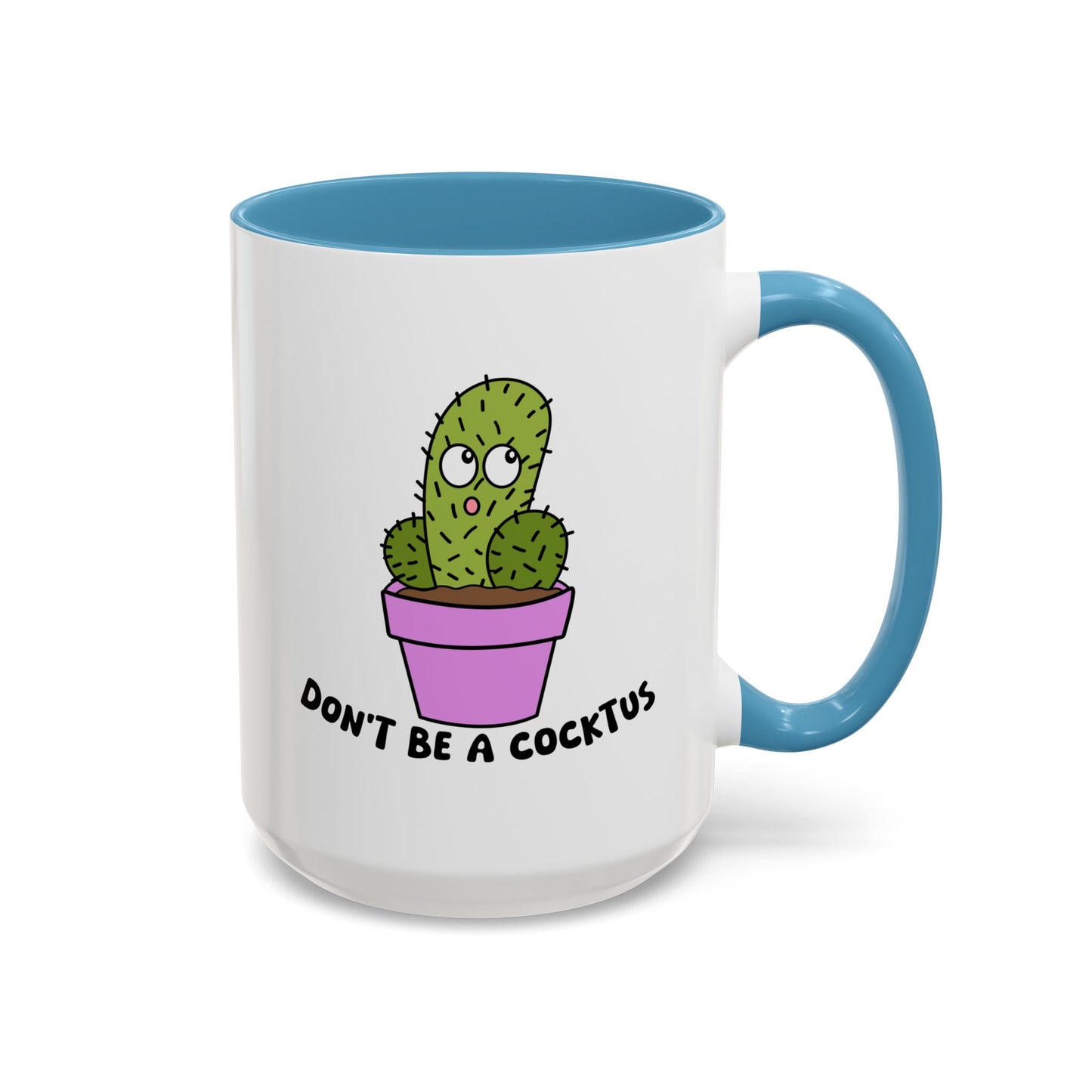 Adult Mug - Don't Be A Cocktus