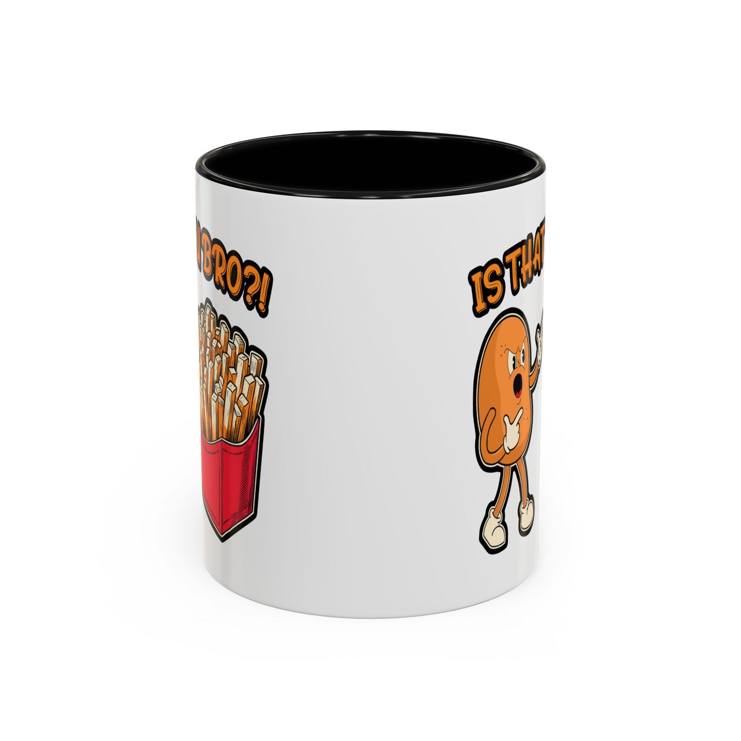 Humor Mug - Is That You Bro