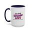 Anniversary Mug - I'm The Ultimate Wife