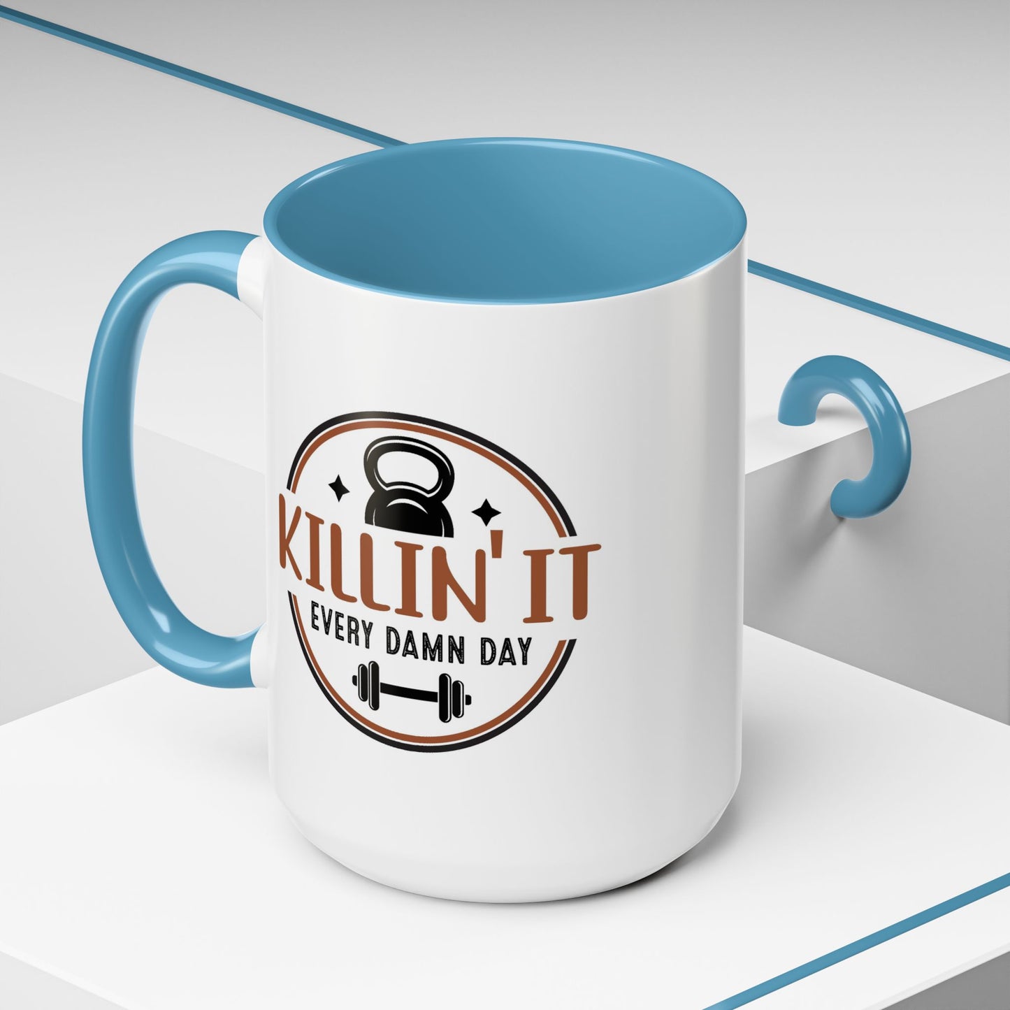 Motivation Mug - Killin' It Every Damn Day