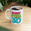Birthday Mug - Sweet Sassy And 30