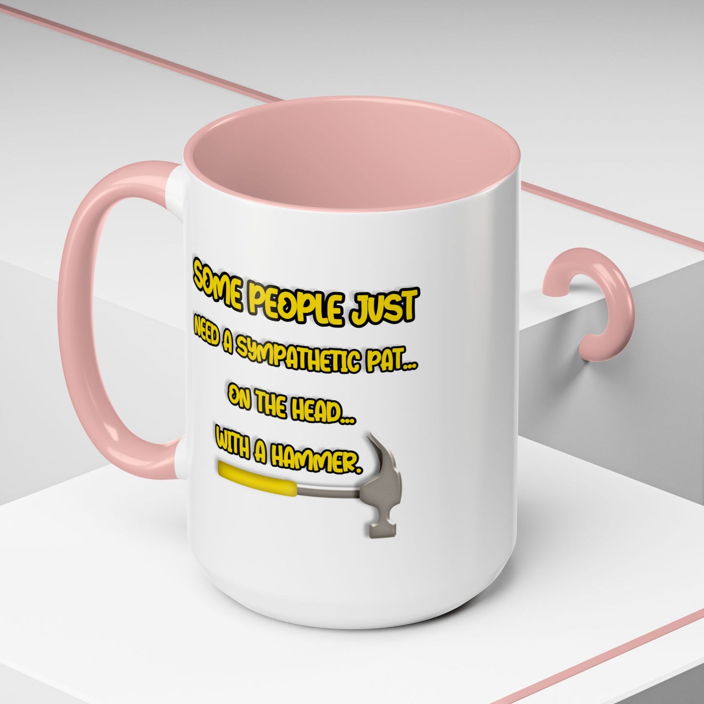 Humor Mug - Some People