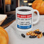 Humor Mug - My Wife Says I Only Have Two Faults