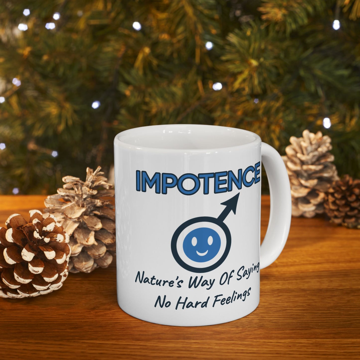 Humor Mug - Impotence Nature Way