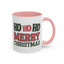 Christmas Mug - Ho Ho Ho Merry Christmas Green & Red Text