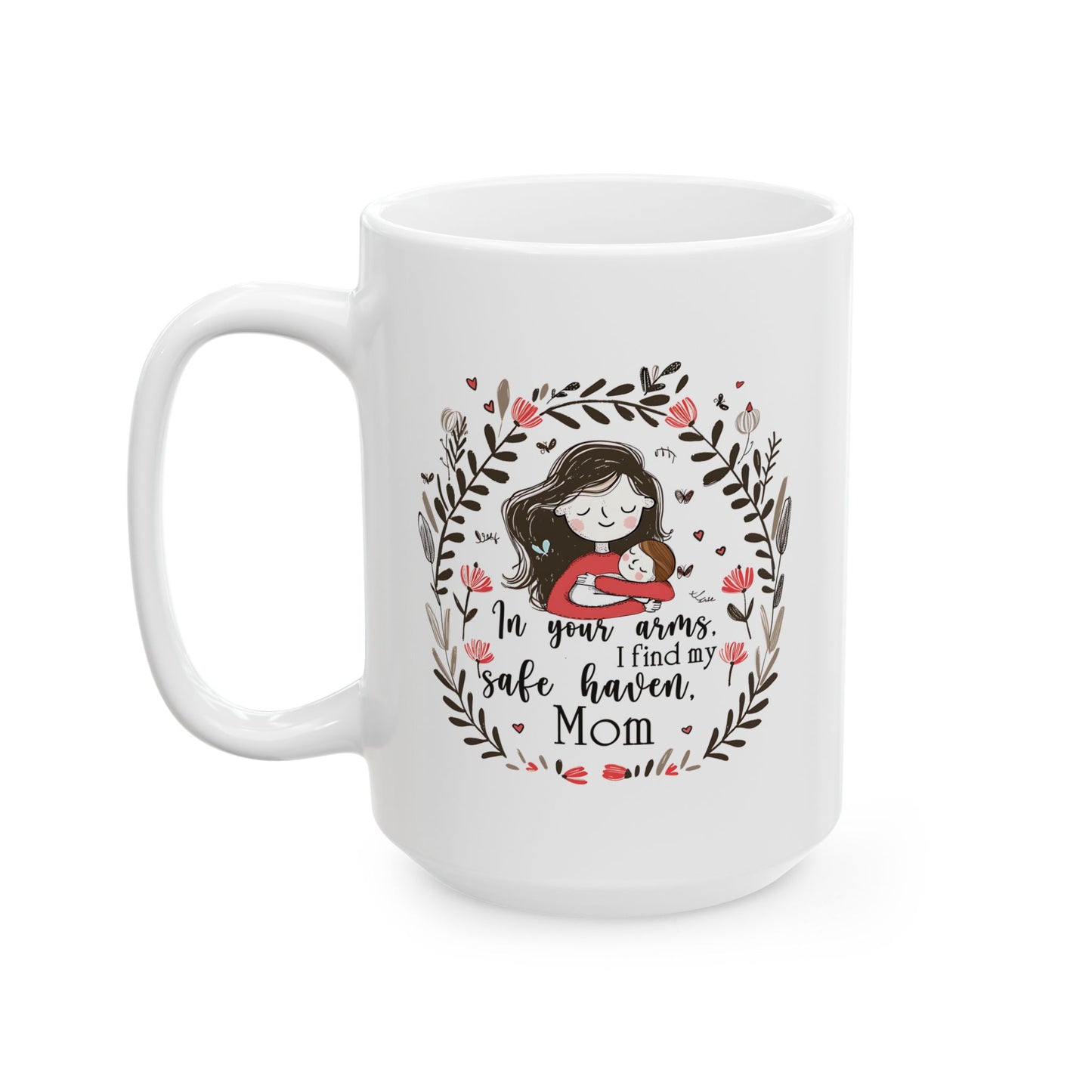 Mother's Day Mug - In Your Arms