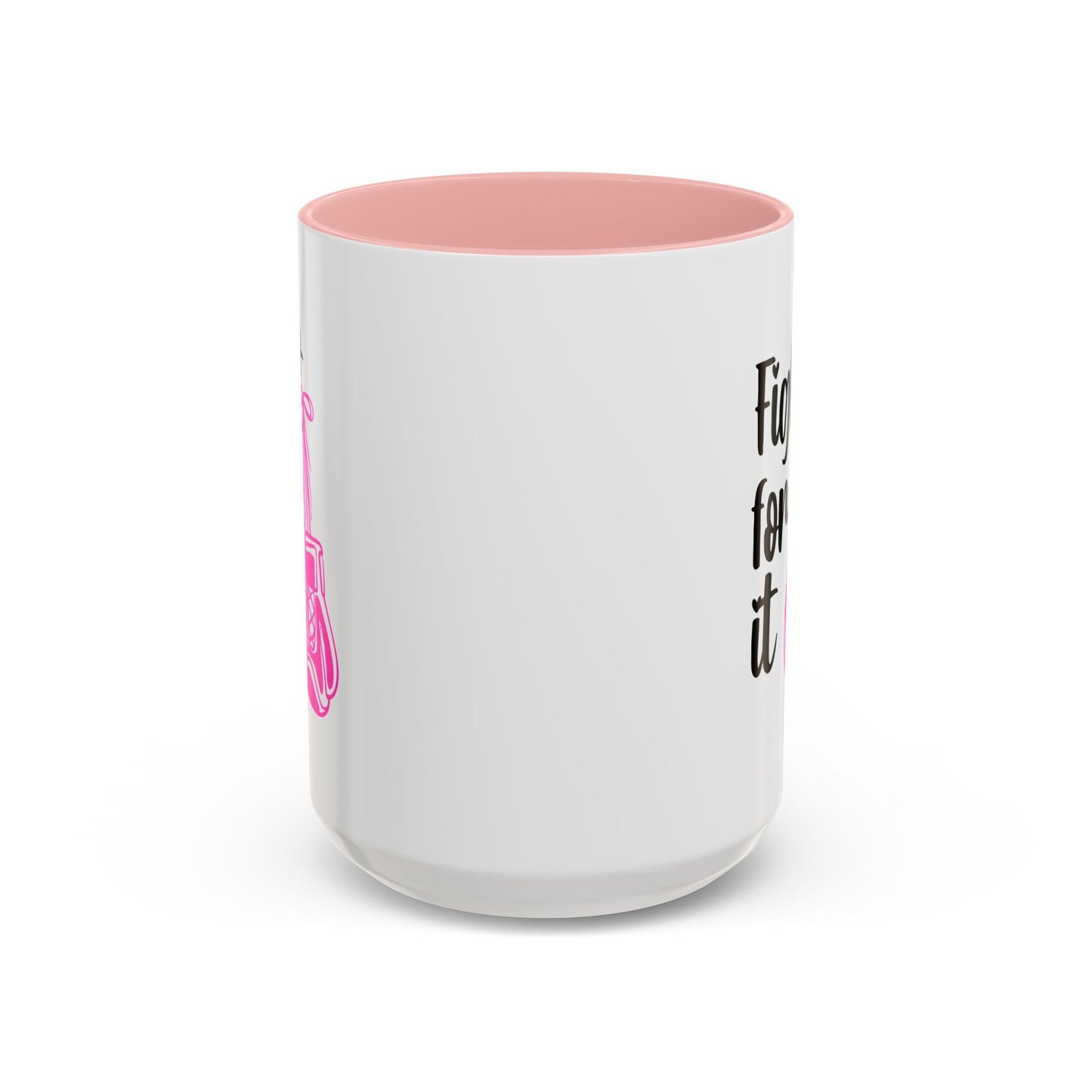 Support Mug - Fight For It