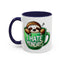 Humor Mug - I Hate Mondays