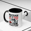 Humor Mug - Whatever I Did to Piss You Off