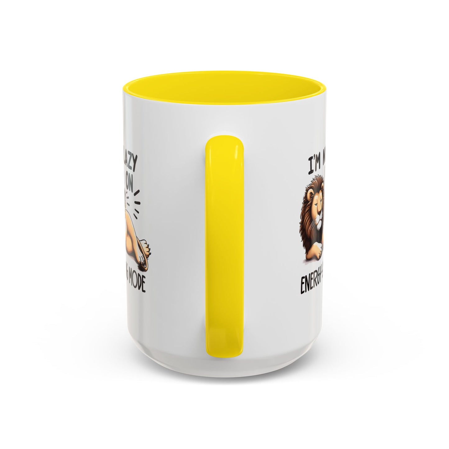 Humor Mug - I'm Not Lazy I'm on Energy Saving Mode Lion