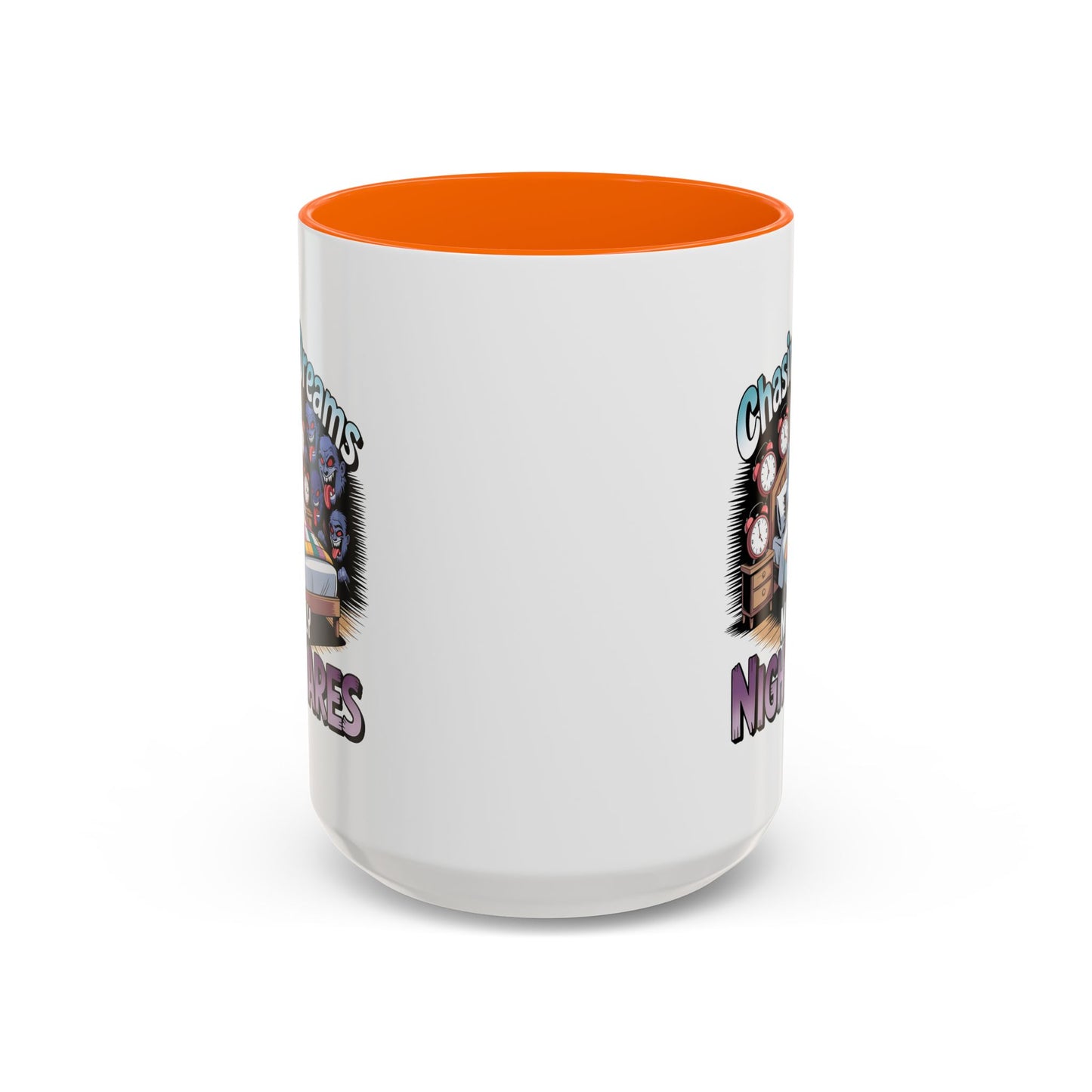 Humor Mug - Chasing Dreams Mostly Nightmares