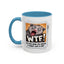 Humor Mug - WTF!