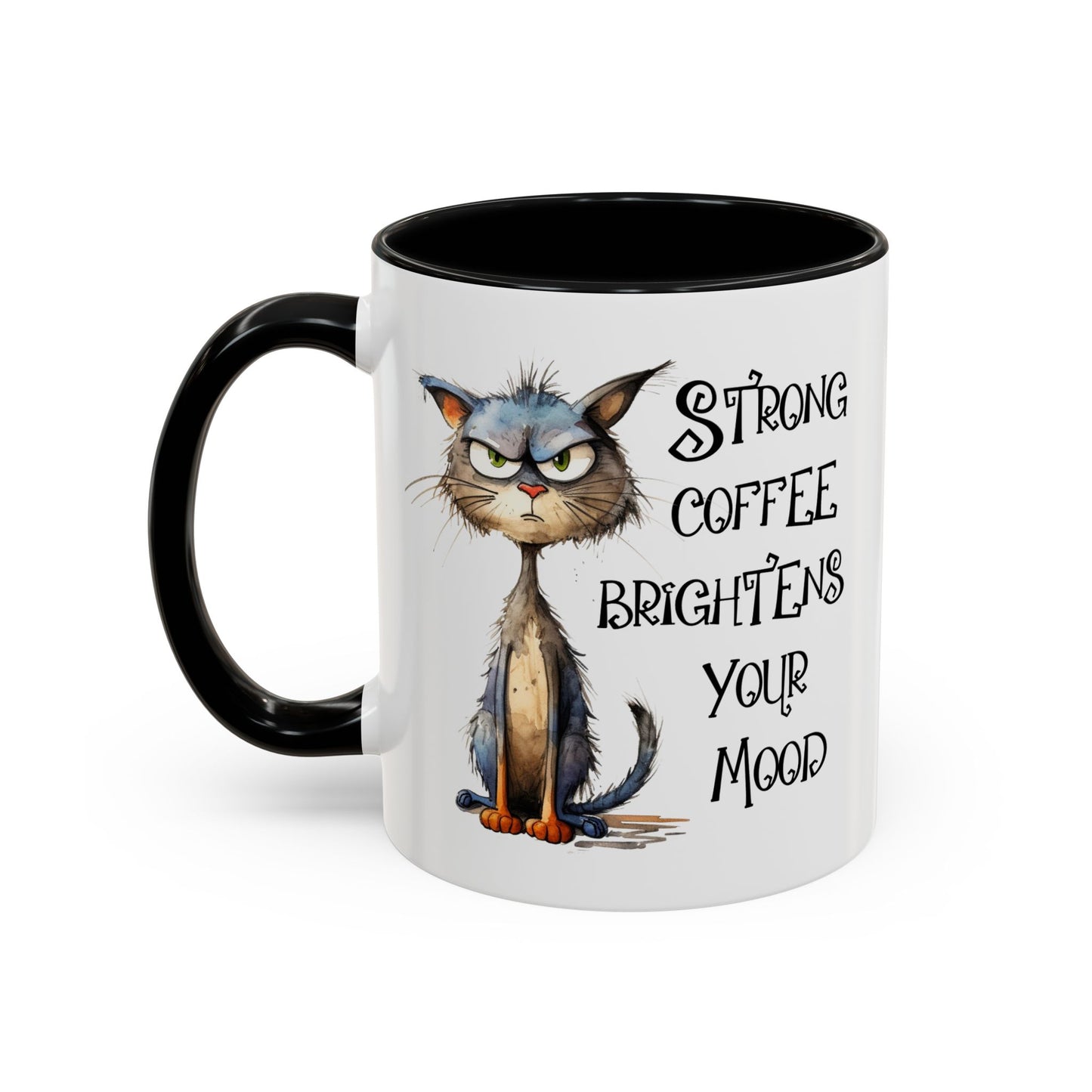 Humor Mug - Strong Coffee Brightens Your Mood