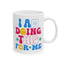 Motivation Mug - I Am Doing This For Me Retro