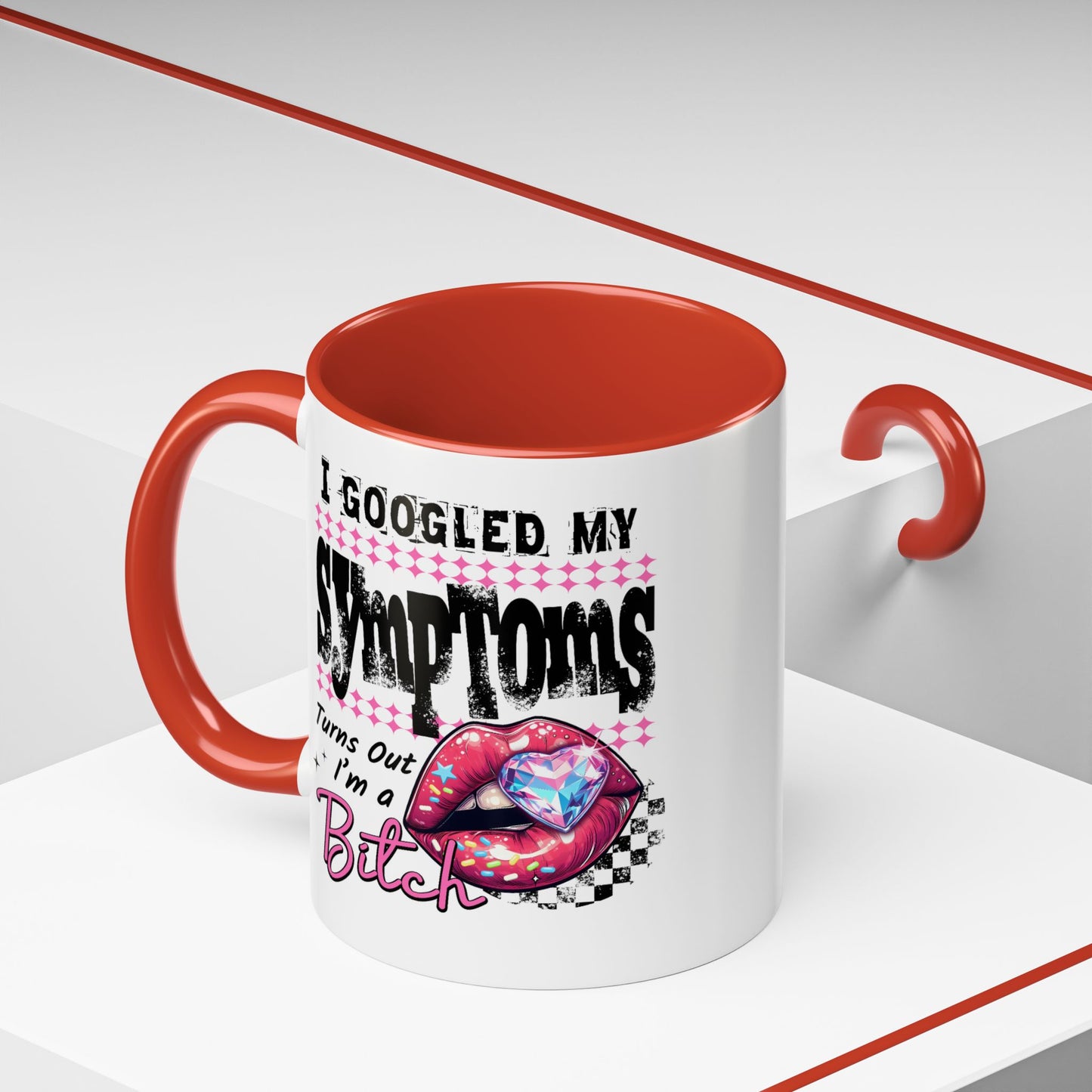 Humor Mug - I Googled My Symptoms