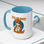 Humor Mug - Life Is Too Short