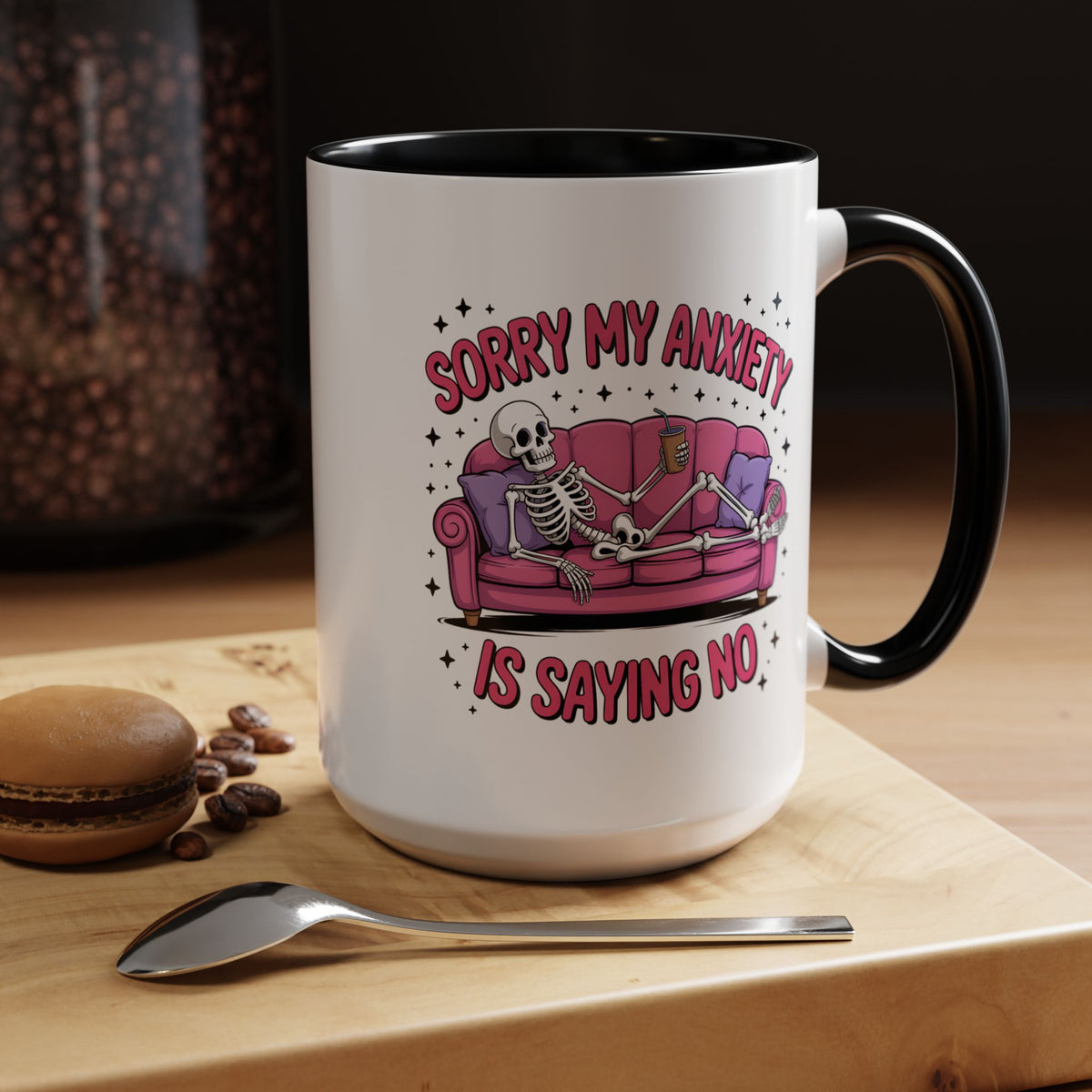 Humor Mug - Sorry My Anxiety