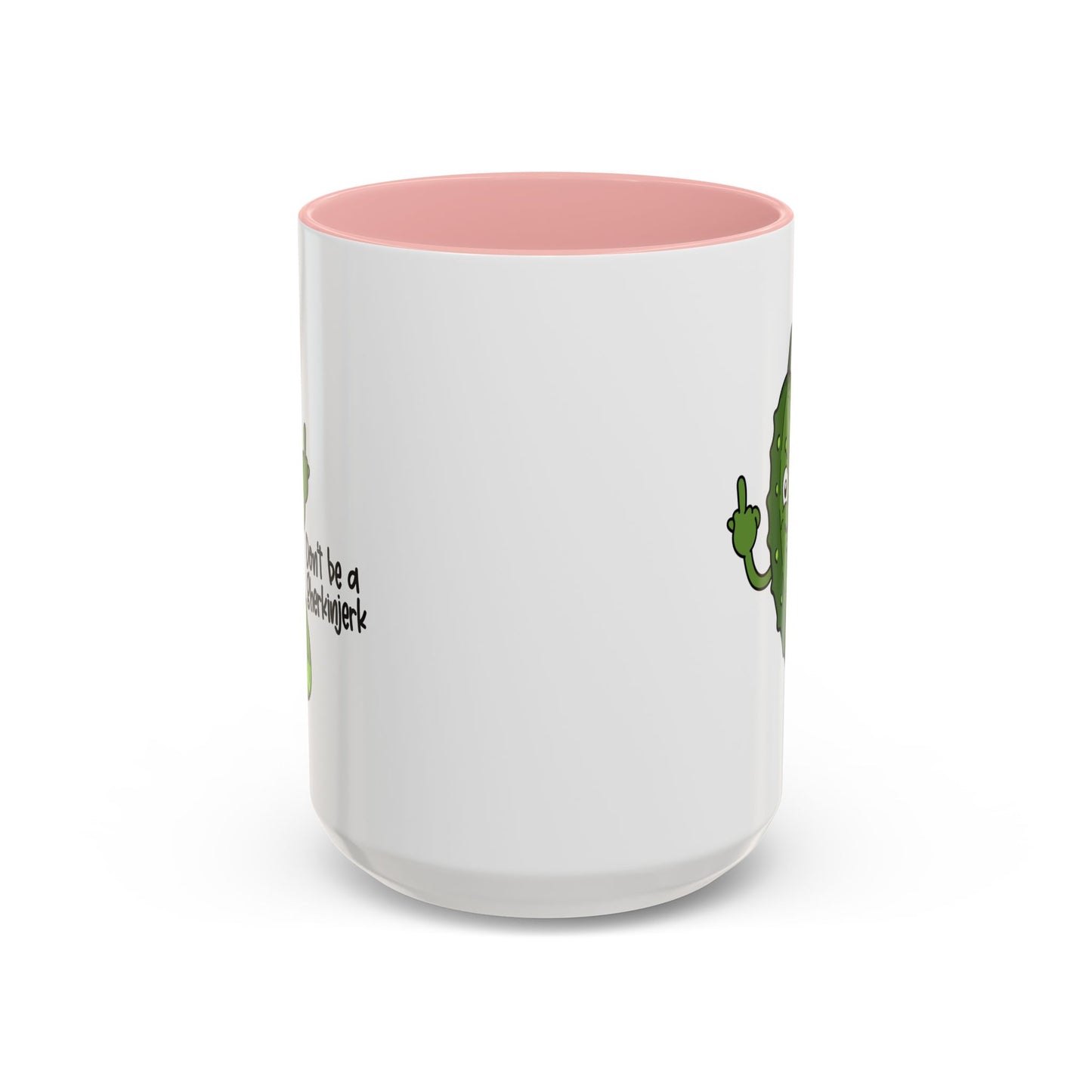 Adult Mug - Don't Be A Gherkinjerk